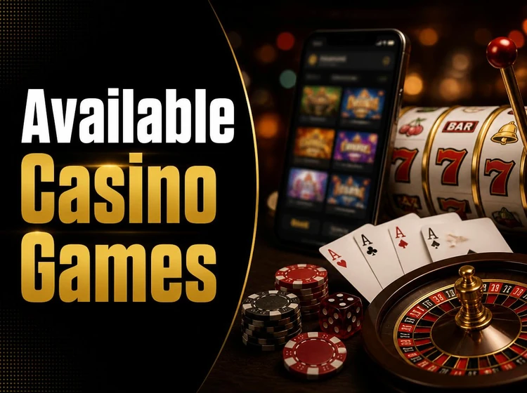 Available Casino Games